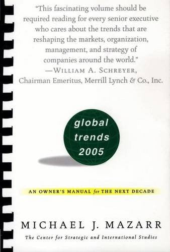 Global Trends 2005: An Owner's Manual for the Next Decade,Used