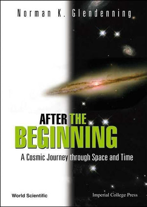After The Beginning: A Cosmic Journey Through Space And Time,Used