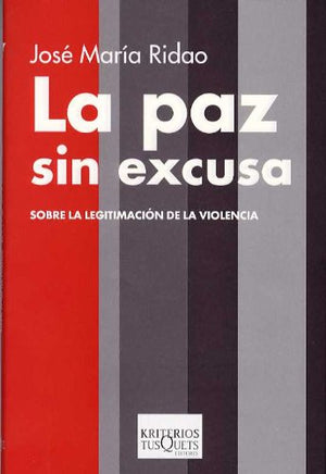 La paz sin excusa,Used