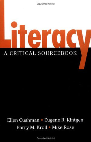 Literacy: A Critical Sourcebook,Used