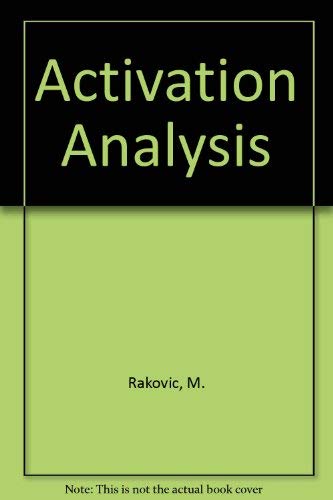 Activation analysis;,Used