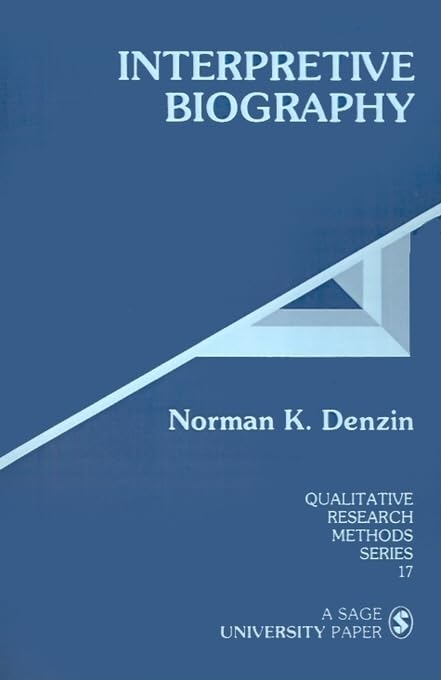 Interpretive Biography (Qualitative Research Methods),Used