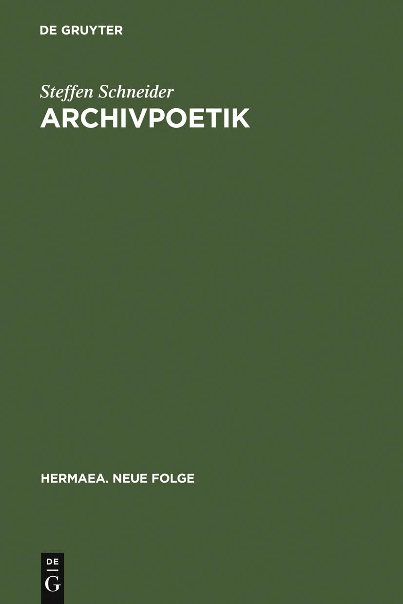 Archivpoetik: Die Funktion des Wissens in Goethes Faust II (Hermaea. Neue Folge, 108) (German Edition),Used