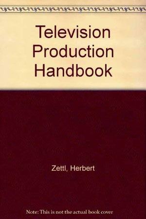 Television Production Handbook,Used