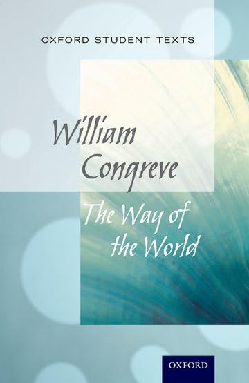 Oxford Student Texts: The Way of the World (Oxford Student Texts),Used