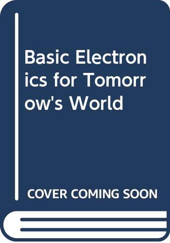 Basic Electronics for Tomorrow's World,Used
