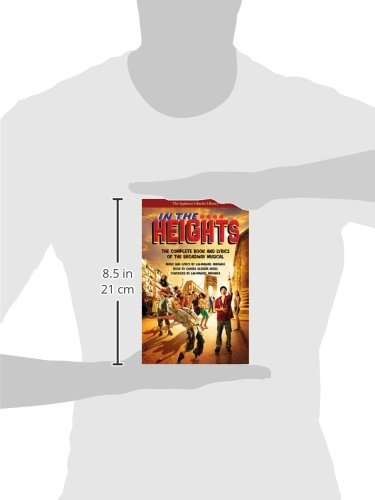 In The Heights: The Complete Book And Lyrics Of The Broadway Musical (Applause Libretto Library),New