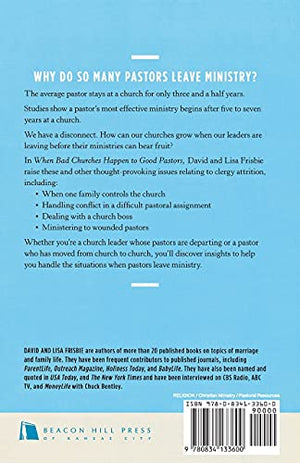 When Bad Churches Happen to Good Pastors: Why Pastors Leave and What You Can Do About It,Used