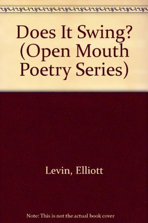 Does It Swing? (Open Mouth Poetry Series),Used