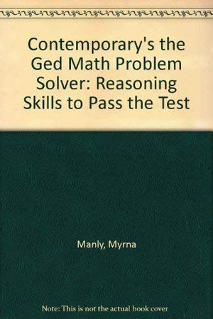 Contemporary's the Ged Math Problem Solver : Reasoning Skills to Pass the Test,Used
