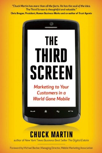 The Third Screen: Marketing to Your Customers in a World Gone Mobile,Used