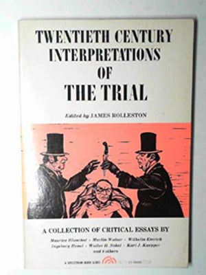 Twentieth century interpretations of The trial: A collection of critical essays (A Spectrum book),Used
