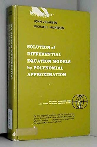 Solution of differential equation models by polynomial approximation (PrenticeHall international series in the physical and che,Used