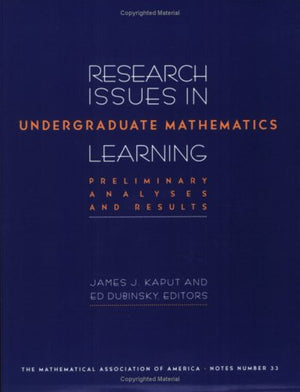 Research Issues In Undergraduate Mathematics Learning: Preliminary Analyses And Reports (M A A Notes),Used
