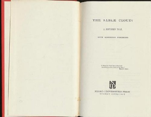 The Sable Cloud: A Southern Tale, With Northern Comments,Used