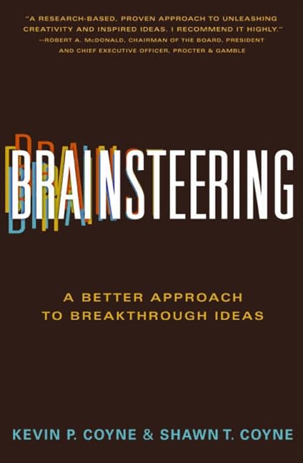 Brainsteering: A Better Approach To Breakthrough Ideas-new
