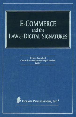ECommerce and the Law of Digital Signatures,Used