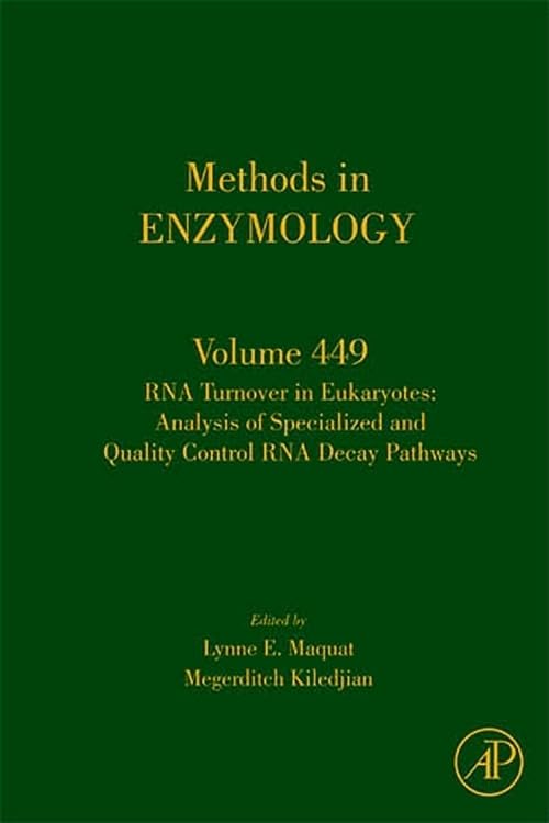 RNA Turnover in Eukaryotes: Analysis of Specialized and Quality Control RNA Decay Pathways (Volume 449) (Methods in Enzymology, ,Used