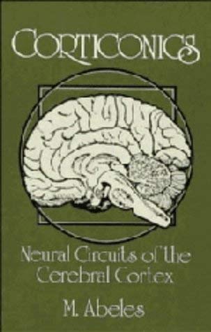 Corticonics: Neural Circuits of the Cerebral Cortex,Used