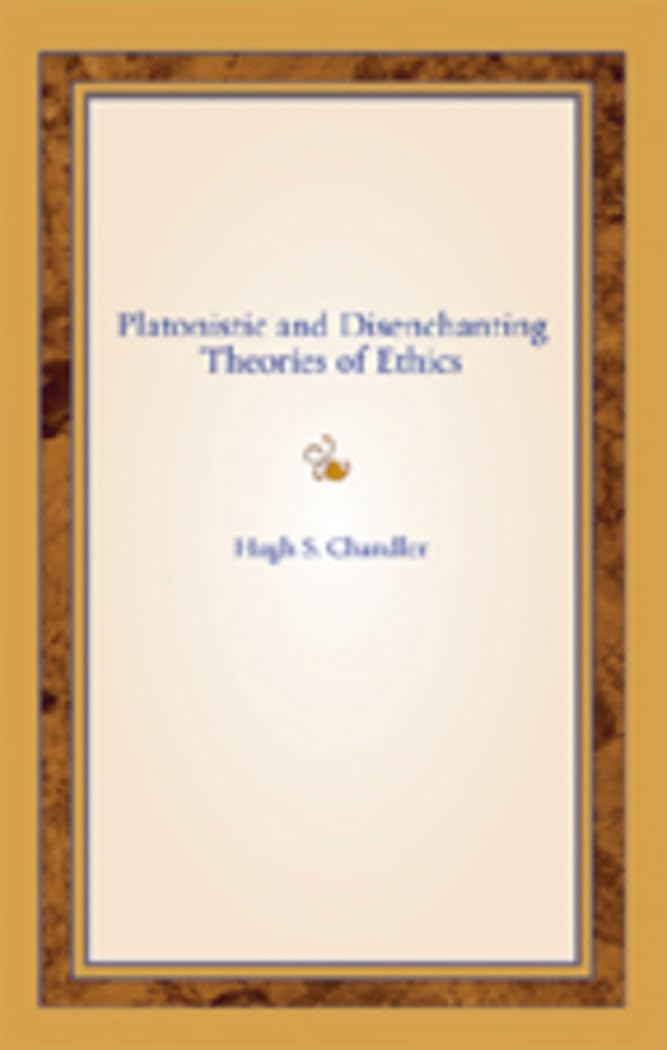 Platonistic and Disenchanting Theories of Ethics,Used