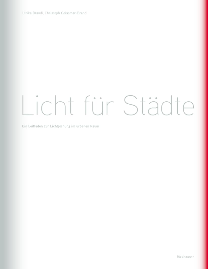 Licht fr Stdte: Ein Leitfaden zur Lichtplanung im urbanen Raum (German Edition),Used