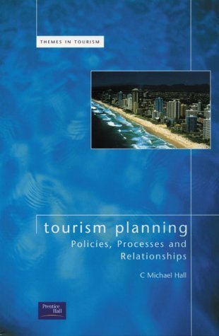 Tourism Planning: Policies, Processes and Relationships,Used