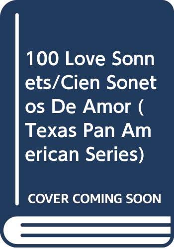100 Love Sonnets: Cien sonetos de amor (Texas Pan American Series) (English and Spanish Edition),Used