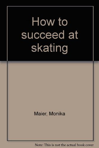 How to succeed at skating,Used