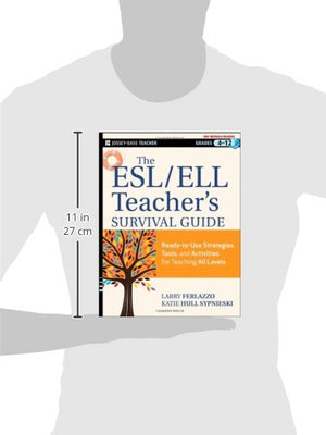 The ESL / ELL Teacher's Survival Guide: ReadytoUse Strategies, Tools, and Activities for Teaching English Language Learners of,New
