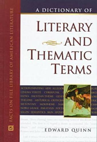 A Dictionary of Literary and Thematic Terms,Used