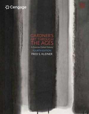 Gardner'S Art Through The Ages: A Concise Global History