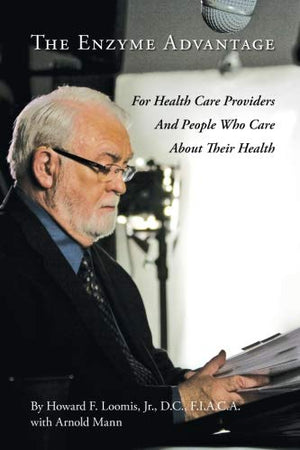 The Enzyme Advantage: For Health Care Providers And People Who Care About Their Health-new,New