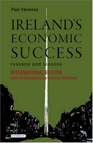 Ireland'S Economic Success: Reasons And Lessons,Used