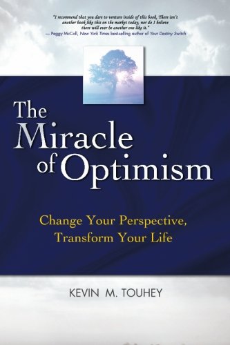 The Miracle of Optimism: Change Your Perspective, Transform Your Life,Used