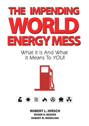 The Impending World Energy Mess,Used