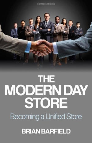 The Modern Day Store: Becoming A Unified Store,Used