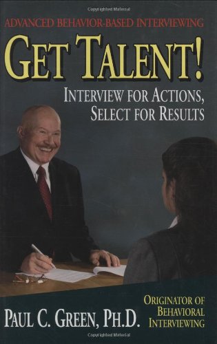 Get Talent: Interview for Actions, Select for Results,Used