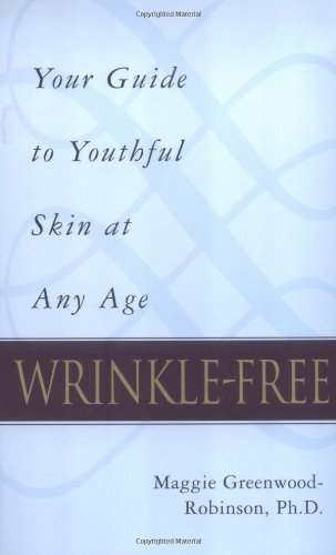 Wrinklefree: Your Guide To Youthful Skin At Any Age-used