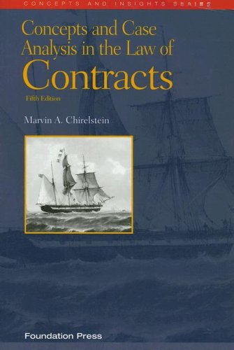 Concepts And Case Analysis in the Law of Contracts,New