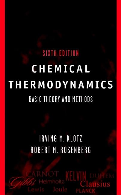 Chemical Thermodynamics: Basic Theory and Methods, 6th Edition,Used