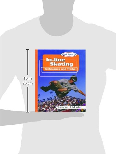 Inline Skating: Techniques and Tricks (Rad Sports Techniques and Tricks),Used