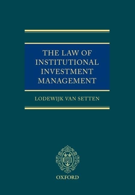 The Law of Institutional Investment Management,New
