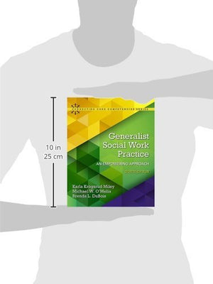 Generalist Social Work Practice: An Empowering Approach (Connecting Core Competencies)