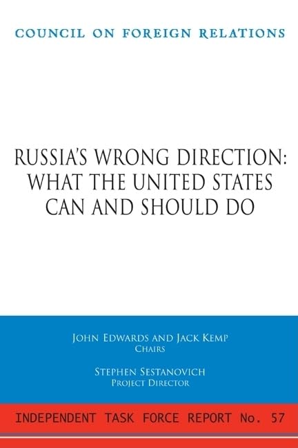 Russia'S Wrong Direction: What The United States Can And Should Do (Independent Task Force Report),Used