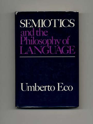 Semiotics And The Philosophy Of Language (Advances In Semiotic),Used