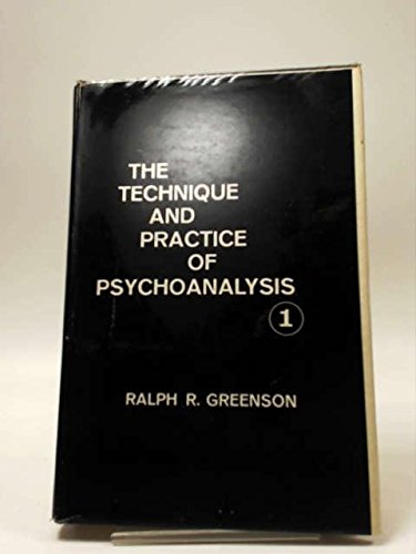 The Technique and Practice of Psychoanalysis,New