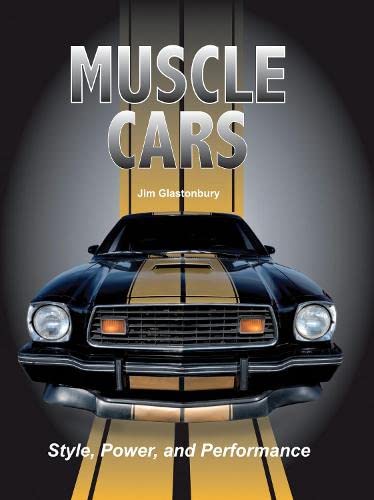 Muscle Cars: Style, Power, And Performance
