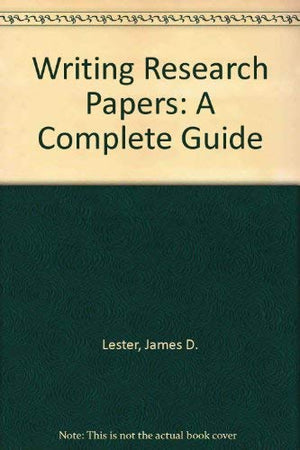 Writing Research Papers: A Complete Guide,Used