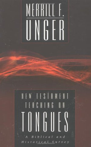 New Testament Teaching On Tongues: A Biblical And Historical Survey,Used