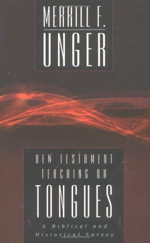 New Testament Teaching On Tongues: A Biblical And Historical Survey,Used